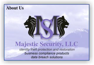 Majestic Security ID Theft Restoration and Business Compliance Products